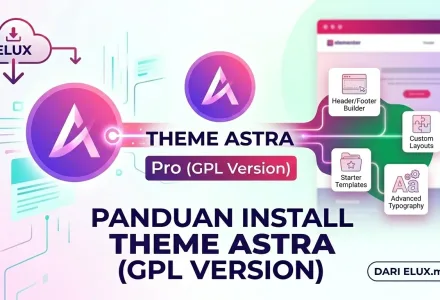 trik dan panduan install theme astra pro
