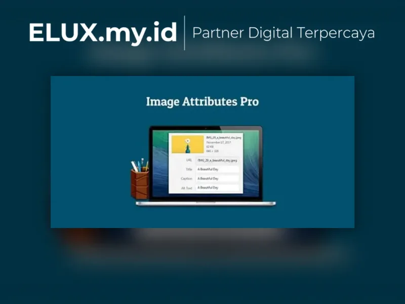 Foto Asli Auto Image Attributes Pro Get More Visitors Without Writing More