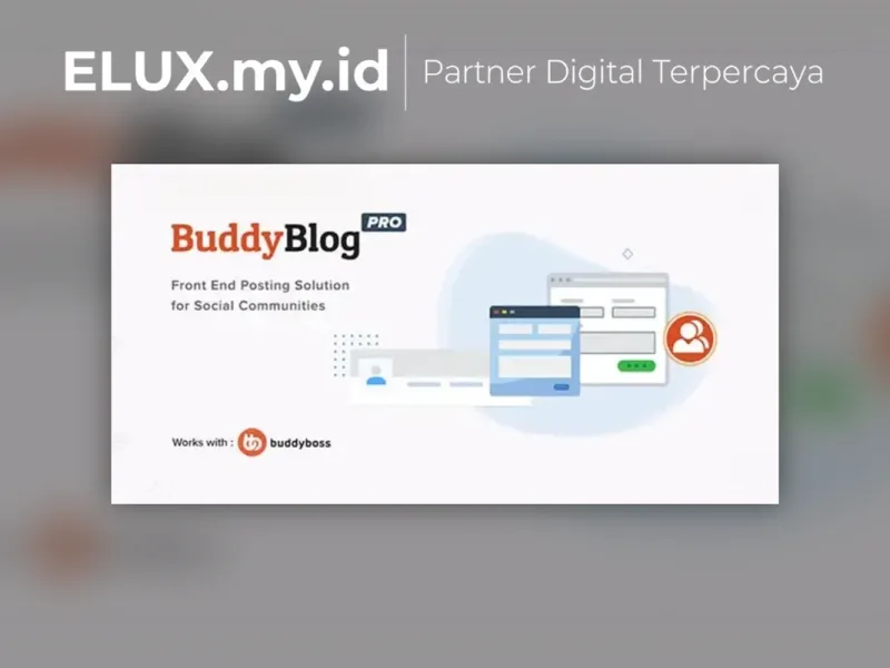 Buddyblog Pro The Most Flexible Front End Tampilan Buddyblog Pro The Most Flexible Front End Publishing Solution For