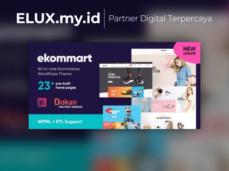 Ekommart All In One Ecommerce Wordpress Theme Lisensi Resmi Ekommart All In One Ecommerce Wordpress Theme