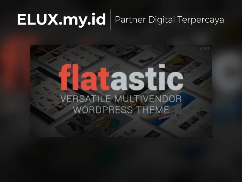 Flatastic Versatile Multivendor Wordpress Theme Detail Produk Flatastic Versatile Multivendor Wordpress Theme