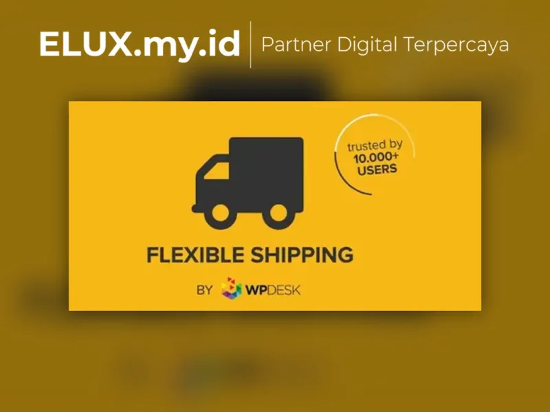 Detail Produk Flexible Shipping Pro Table Rate Shipping For Woocommerce