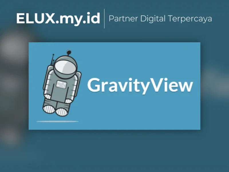 Tampilan Gravityview Addons The Best Easiest Way To Display Gravity Forms