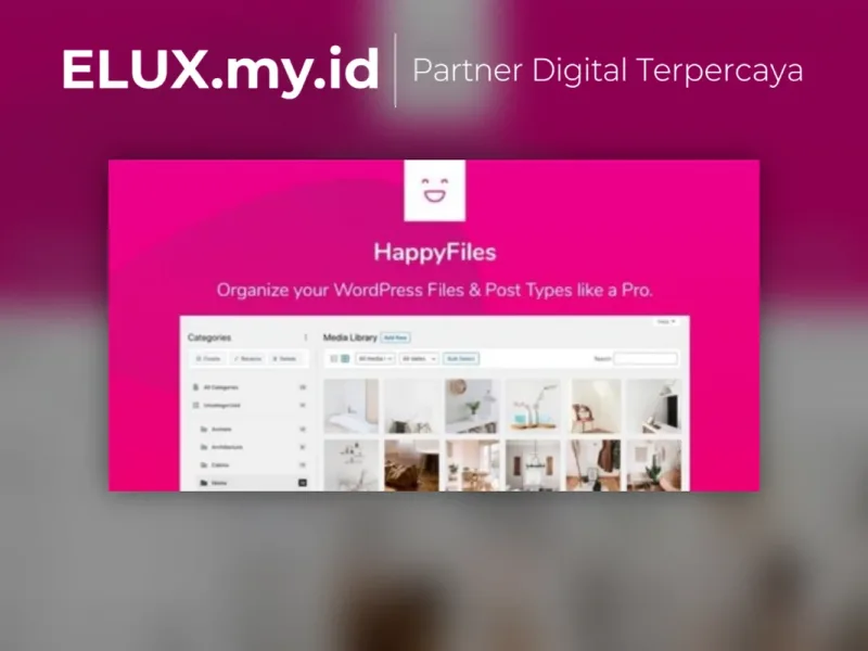 Happyfiles Pro Organize Your Wordpress Media Tampilan Happyfiles Pro Organize Your Wordpress Media Files Post Types Like A