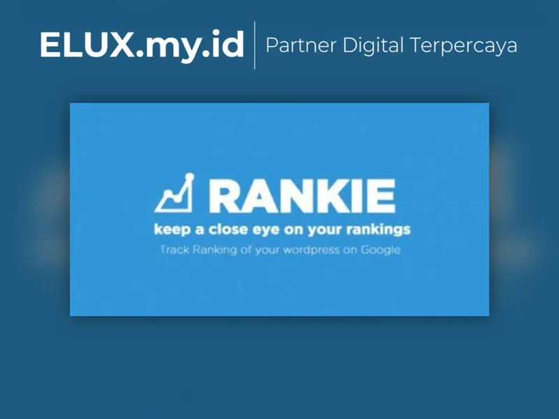 Tampilan Rankie Wordpress Rank Tracker Plugin