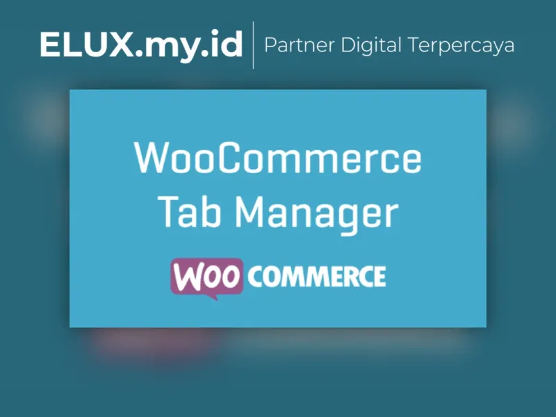 Tab Manager For Woocommerce Wordpress Plugin Jual Tab Manager For Woocommerce Wordpress Plugin