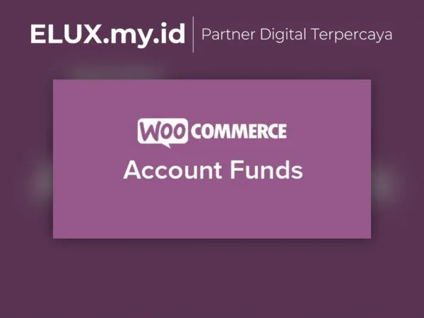 Lisensi Resmi Woocommerce Account Funds Wordpress Plugin