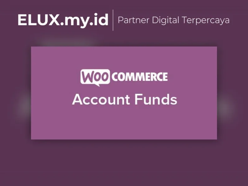 Woocommerce Account Funds Wordpress Plugin Lisensi Resmi Woocommerce Account Funds Wordpress Plugin