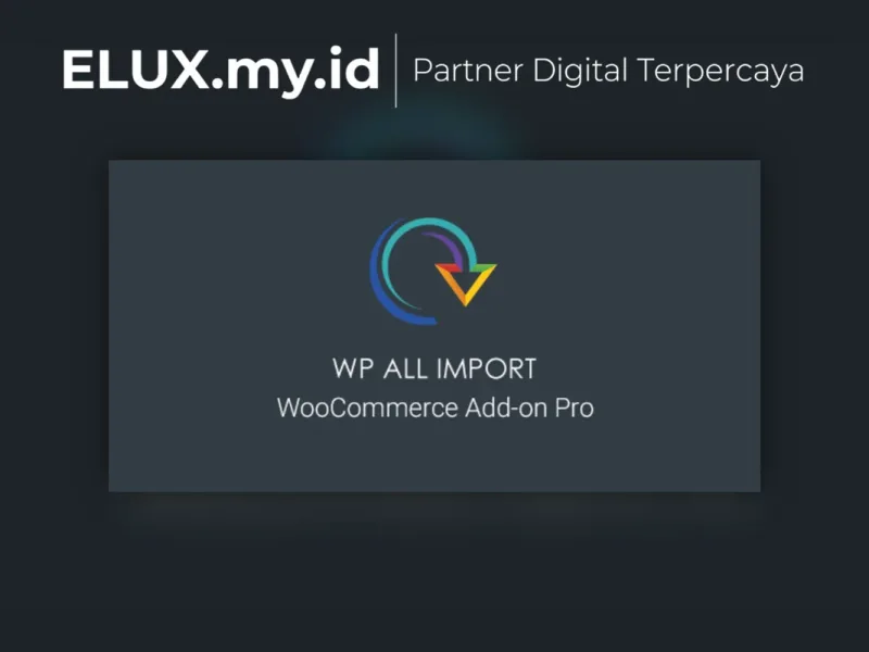 Wp All Import Woocommerce Add On Pro Wordpress Detail Produk Wp All Import Woocommerce Add On Pro Wordpress Plugin