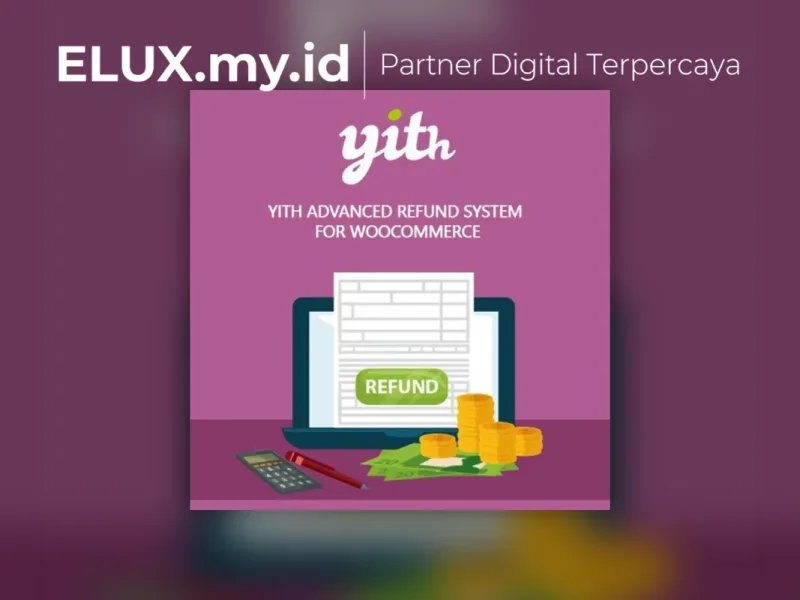 Yith Advanced Refund System For Woocommerce Detail Produk Yith Advanced Refund System For Woocommerce Premium Wordpress
