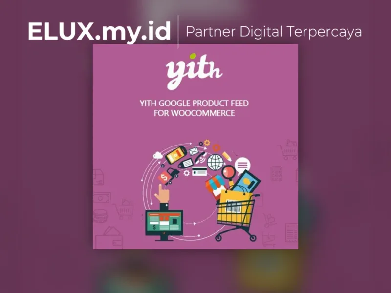 Yith Google Product Feed For Woocommerce Premium Foto Asli Yith Google Product Feed For Woocommerce Premium Wordpress Plugin