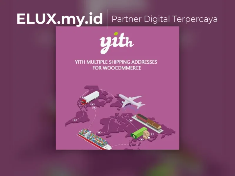 Yith Multiple Shipping Addresses For Woocommerce Lisensi Resmi Yith Multiple Shipping Addresses For Woocommerce Premium