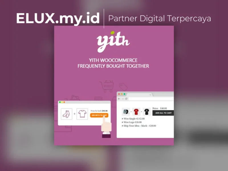 Yith Woocommerce Frequently Bought Together Detail Produk Yith Woocommerce Frequently Bought Together Premium Wordpress